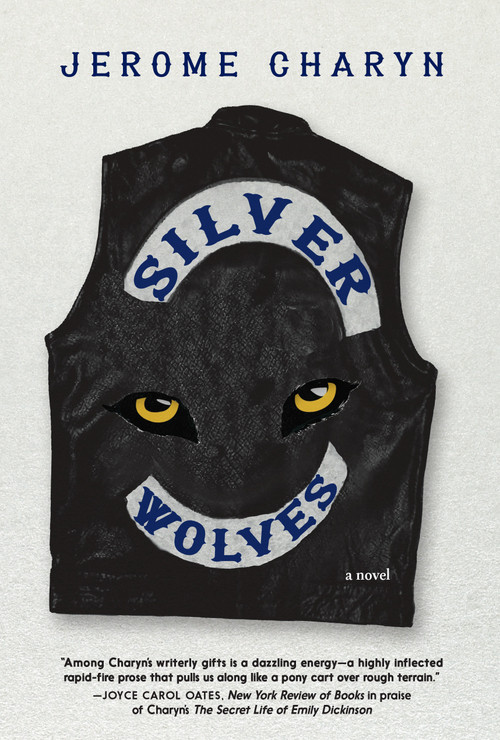 Silver Wolves (A novel) by Jerome Charyn, 9781644215180