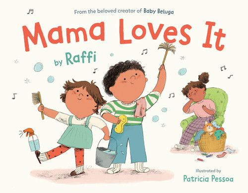 Mama Loves It - 9798217116348 by Raffi, Patricia Pessoa, 9798217116348