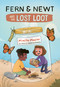 Fern and Newt and the Lost Loot by Mireille Messier, Catarina Oliveira, 9781459841567