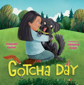 Gotcha Day by Deborah Kerbel, Udayana Lugo, 9781459839663