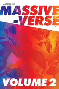 Across the Massive-Verse Volume 2 by Kyle Higgins, Brian Buccellato, Cherish Chen, Melissa Flores, Meghan Camarena, Alec Siegel, David Lafuente, Emma Kubert, Geraldo Borges, Rod Reis, 9781534330009