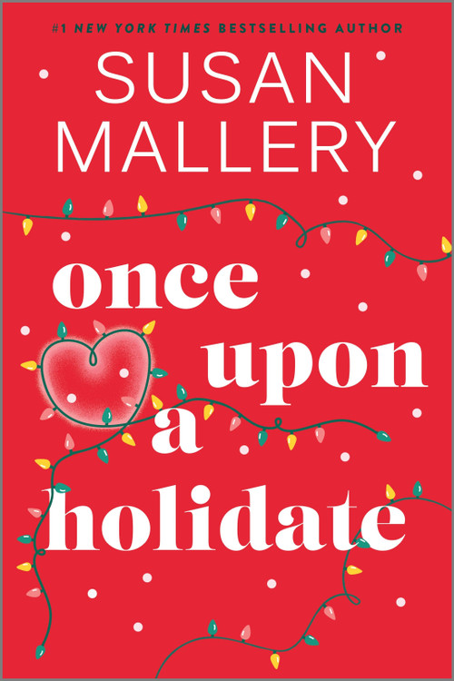 Once Upon a Holidate (A Christmas Romance Novel) by Susan Mallery, 9780778306054