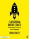 Classroom Cheat Codes (Effective Teaching Strategies to Power-Up Engagement) by Todd Finley, 9781041045557