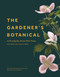 The Gardener's Botanical (An Encyclopedia of Latin Plant Names - with More than 5,000 Entries) by Ross Bayton, 9780691200170