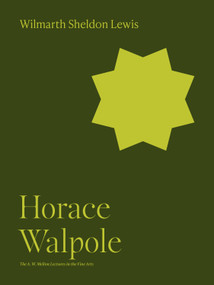 Horace Walpole by Wilmarth Sheldon Lewis, 9780691252063