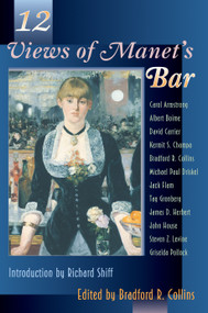 Twelve Views of Manet's Bar by Bradford Collins, 9780691036915