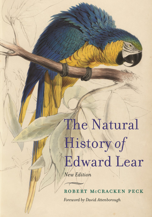 The Natural History of Edward Lear, New Edition by Robert McCracken Peck, David Attenborough, 9780691217239