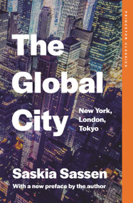 The Global City (New York, London, Tokyo) by Saskia Sassen, 9780691264721