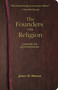 The Founders on Religion (A Book of Quotations) by James H. Hutson, James H. Hutson, 9780691133836