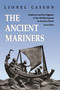 The Ancient Mariners (Seafarers and Sea Fighters of the Mediterranean in Ancient Times. - Second Edition) by Lionel Casson, 9780691014777
