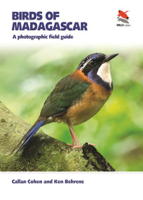Birds of Madagascar (A Photographic Field Guide) by Callan Cohen, Ken Behrens, 9780691170671