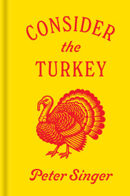Consider the Turkey by Peter Singer, 9780691231686