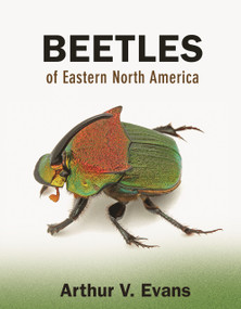 Beetles of Eastern North America by Arthur V. Evans, 9780691133041