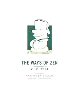 The Ways of Zen by C. C. Tsai, Brian Bruya, 9780691179766