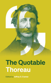 The Quotable Thoreau by Jeffrey S. Cramer, Henry David Thoreau, 9780691271033