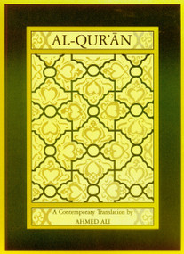 Al-Qur'an (A Contemporary Translation) by Ahmed Ali, 9780691074993