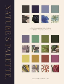 Nature's Palette (A Color Reference System from the Natural World) by Patrick Baty, Elaine Charwat, Peter Davidson, André Karliczek, Giulia Simonini, 9780691217048