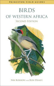 Birds of Western Africa (Second Edition) by Nik Borrow, Ron Demey, 9780691159201