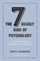 The Seven Deadly Sins of Psychology (A Manifesto for Reforming the Culture of Scientific Practice) by Chris Chambers, Chris Chambers, 9780691192277