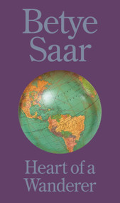 Betye Saar: Heart of a Wanderer by Diana Seave Greenwald, Makeda Best, Stephanie Sparling Williams, 9780691973852