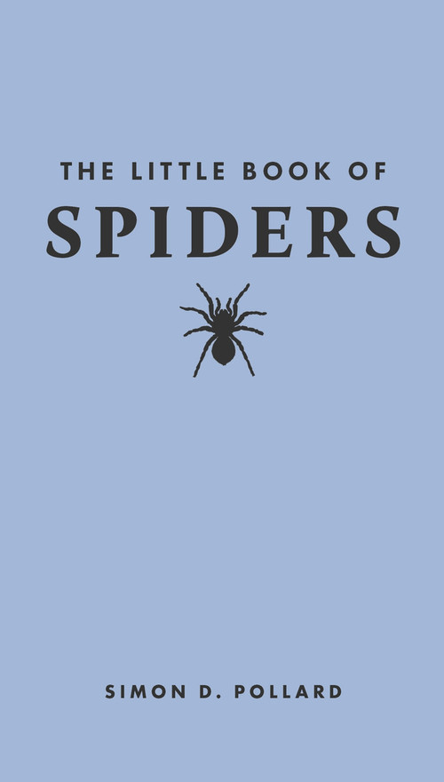 The Little Book of Spiders by Simon Pollard, Tugce Okay, 9780691251820