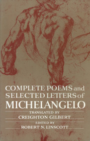 Complete Poems and Selected Letters of Michelangelo by Michelangelo, Creighton Gilbert, 9780691003245