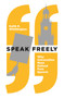 Speak Freely (Why Universities Must Defend Free Speech) by Keith E. Whittington, 9780691191522