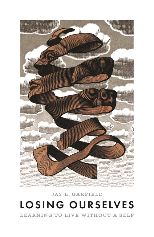Losing Ourselves (Learning to Live without a Self) by Jay L. Garfield, 9780691220574