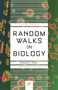 Random Walks in Biology by Howard C. Berg, 9780691279893