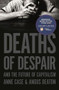 Deaths of Despair and the Future of Capitalism - 9780691190785 by Anne Case, Angus Deaton