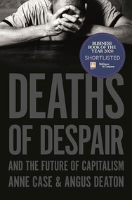 Deaths of Despair and the Future of Capitalism - 9780691190785 by Anne Case, Angus Deaton