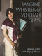 Sargent, Whistler, and Venetian Glass (American Artists and the Magic of Murano) by Sheldon Barr, Melody Barnett Deusner, Diana Jocelyn Greenwold, Stephanie Mayer Heydt, Crawford Alexander Mann III, Brittany Emens Strupp, Crawford Alexander Mann III, 9780691222677