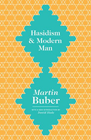 Hasidism and Modern Man - 9780691165417 by Martin Buber, Maurice Friedman, David Biale