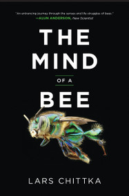 The Mind of a Bee by Lars Chittka, 9780691253893