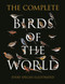 The Complete Birds of the World (Every Species Illustrated) by Norman Arlott, Ber van Perlo, Jorge R. Rodriguez Mata, Gustavo Carrizo, Aldo A. Chiappe, Luis Huber, 9780691193922