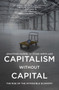 Capitalism without Capital (The Rise of the Intangible Economy) by Jonathan Haskel, Stian Westlake, 9780691183299