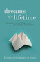 Dreams of a Lifetime (How Who We Are Shapes How We Imagine Our Future) by Karen A. Cerulo, Janet M. Ruane, 9780691230665