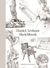 Sketchbook by Daniel Arsham, Larry Warsh, 9780691234267