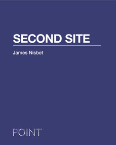 Second Site by James Nisbet, Sarah Whiting, 9780691194950