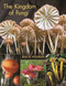 The Kingdom of Fungi by Jens H. Petersen, 9780691157542