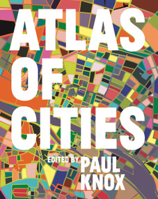 Atlas of Cities by Paul Knox, Richard Florida, 9780691157818