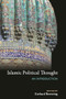 Islamic Political Thought (An Introduction) by Gerhard Bowering, 9780691164823