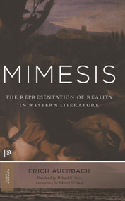 Mimesis (The Representation of Reality in Western Literature - New and Expanded Edition) by Erich Auerbach, Willard R. Trask, Edward W. Said, 9780691160221