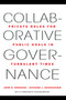 Collaborative Governance (Private Roles for Public Goals in Turbulent Times) by John D. Donahue, Richard J. Zeckhauser, Stephen Breyer, 9780691156309