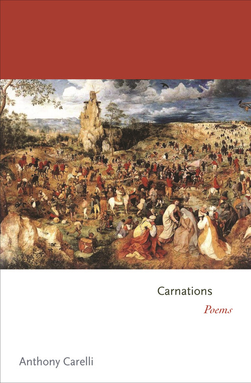 Carnations (Poems) by Anthony Carelli, 9780691149455