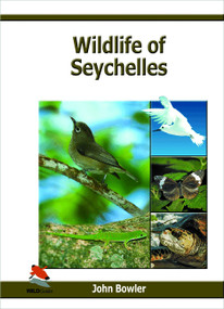 Wildlife of Seychelles by John Bowler, 9781903657140