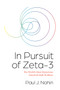 In Pursuit of Zeta-3 (The World's Most Mysterious Unsolved Math Problem) by Paul J. Nahin, 9780691247649
