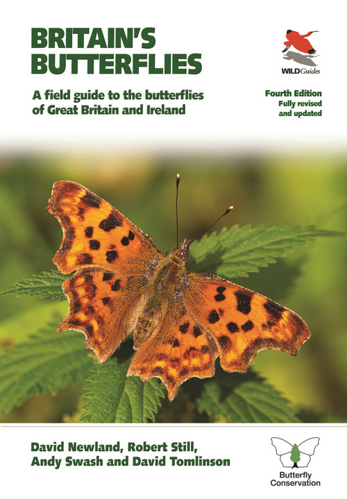 Britain's Butterflies (A Field Guide to the Butterflies of Great Britain and Ireland  - Fully Revised and Updated Fourth Edition) by David Newland, Robert Still, Andy Swash, David Tomlinson, Julie Williams, 9780691205441