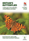 Britain's Butterflies (A Field Guide to the Butterflies of Great Britain and Ireland  - Fully Revised and Updated Fourth Edition) by David Newland, Robert Still, Andy Swash, David Tomlinson, Julie Williams, 9780691205441