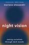 Night Vision (Seeing Ourselves through Dark Moods) by Mariana Alessandri, 9780691242699